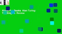 About For Books  Alan Turing: The Enigma  Review