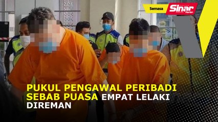 Pukul pengawal peribadi sebab puasa, empat lelaki direman