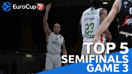 7DAYS EuroCup Semifinals Game 3 Top 5 Plays