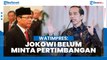 Wantimpres Sebut Jokowi Belum Minta Pertimbangan Soal Menteri Baru