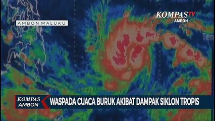 Waspada Cuaca Buruk Akibat Dampak Siklon Tropis