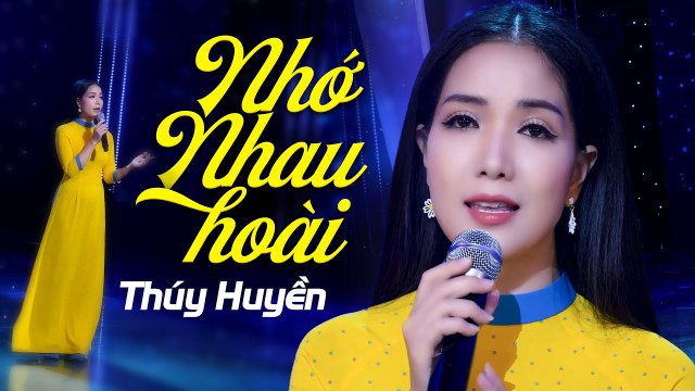Nhớ Nhau Hoài - Thúy Huyền Giọng Ca Trữ Tình Gây Thương Nhớ