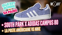 South Park x Adidas Campus 80, La Poste américaine VS Nike...