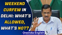 Delhi: Weekend curfew announced, what is allowed apart from essential services | Oneindia News