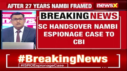 ISRO Espionage Case CBI To Takeover Nambi Narayanan’s Case NewsX