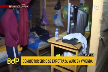 Conductor ebrio choca y destruye vivienda en Ventanilla
