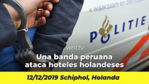 Peruanos en el mundo: Una banda de peruanos ataca hoteles holandeses