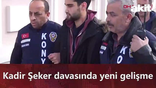 Kadir Şeker davasında yeni gelişme