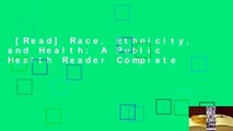 [Read] Race, Ethnicity, and Health: A Public Health Reader Complete