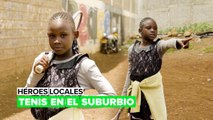 Héroes locales: jugar al tenis en uno de los mayores suburbios del mundo