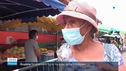 Covid-19 : la Guyane en première ligne face au variant brésilien