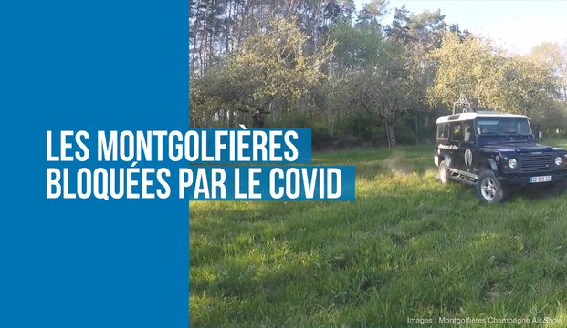 Les montgolfières bloquées par le Covid