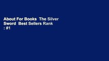 About For Books  The Silver Sword  Best Sellers Rank : #1