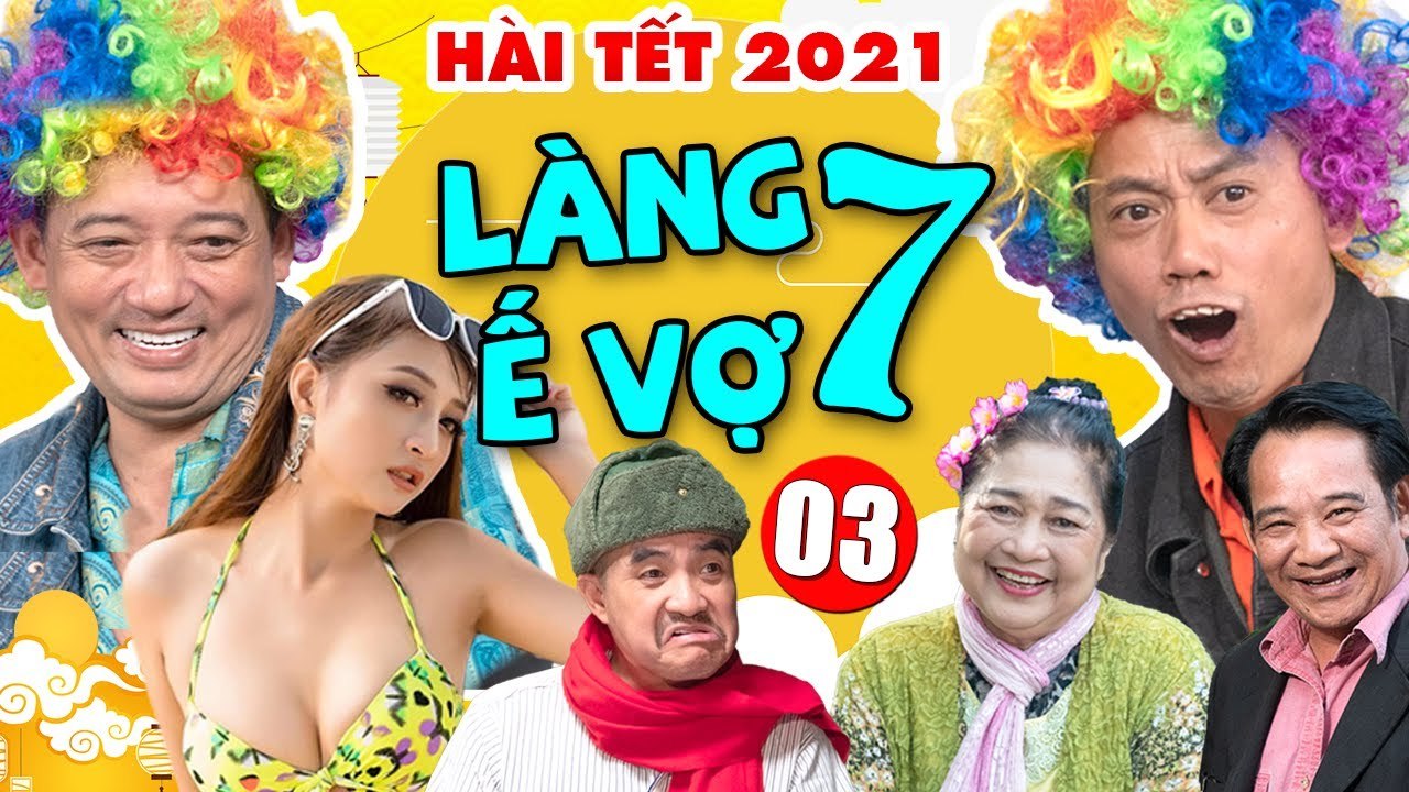 Hài Tết 2021  Làng Ế Vợ 7 - Tập 3  Phim Hài Tết 2021 Chiến Thắng, Bình Trọng, Quang Tèo Mới Nhất