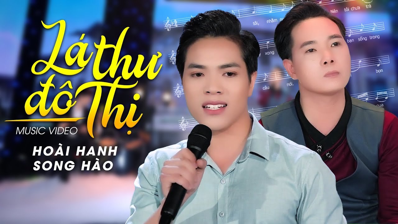 Lá Thư Đô Thị - Hoài Hanh, Song Hào [Official MV]