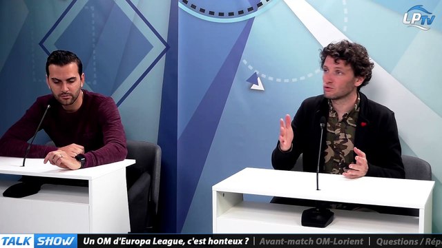 Talk Show du 15/04, partie 2 : Un OM d'Europa League, c'est honteux ?