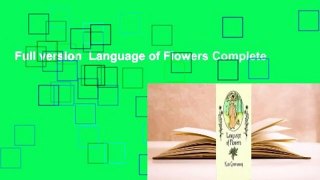 Full version  Language of Flowers Complete
