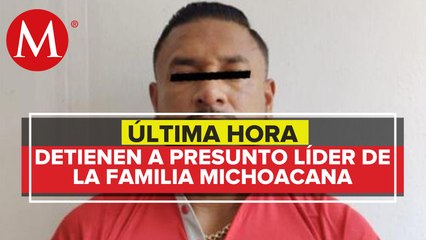 Cae “El Negro”, presunto líder de la Familia Michoacana que operaba en Valle de Toluca