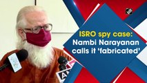 ISRO spy case: Nambi Narayanan calls it ‘fabricated’