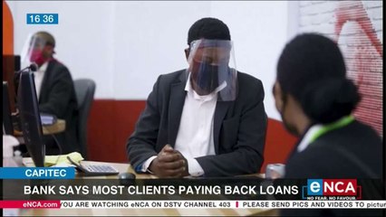 Capitec Bank says clients paying back loans