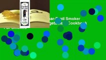 Full version  Owners Char-Broil Smoker Recipes For Smoked Vegetables: Cookbook For Smoked