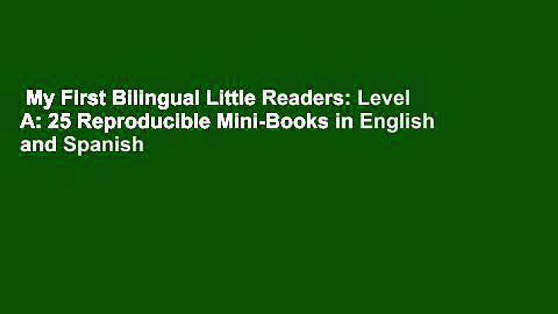 My First Bilingual Little Readers: Level A: 25 Reproducible Mini-Books in English and Spanish