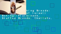 [Read] Breaking Breads: A New World of Israeli Baking--Flatbreads, Stuffed Breads, Challahs,