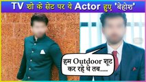 Shocking! This TV Star Fainted On The Sets Of His Show