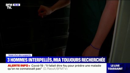 Enlèvement de Mia: 3 hommes interpellés, un voisin d'un des suspects témoigne