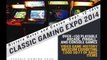 Classic Gaming Expo 2014 (Las Vegas)