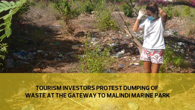 Tourism investors protest dumping of waste at the gateway to Malindi Marine Park