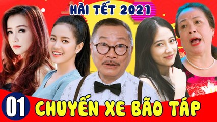 Phim Hài Tết 2021  Chuyến Xe Bão Táp - Gia Đình Bá Đạo - Tập 1  Hài Tết Mới Nhất 2021