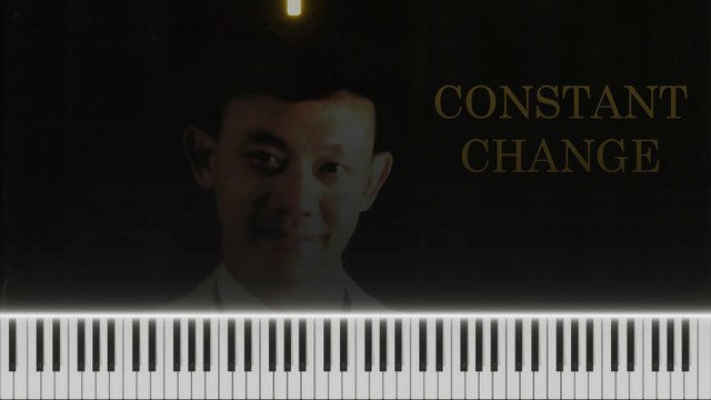 Constant Change ~ Piano