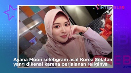 Ayana Moon, Selebgram Cantik Mualaf Asal Korea Selatan