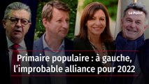 Primaire populaire : à gauche, l'improbable alliance pour 2022