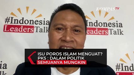Ditanya Soal Poros Islam Pada Pilpres 2024, Ini Jawaban PKS