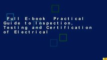 Full E-book  Practical Guide to Inspection, Testing and Certification of Electrical