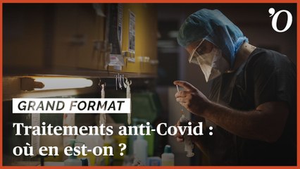 Traitements anti-Covid: où en est-on ?