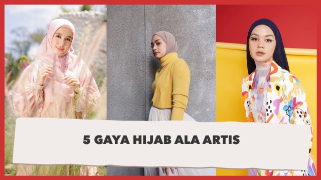 Bisa jadi Inspirasi Ramadhan, Intip 5 Gaya Hijab Ala Artis