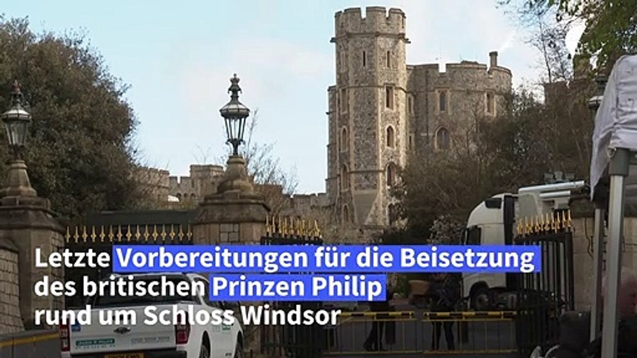 Letzte Vorbereitungen für Beerdigung von Prinz Philip am Samstag