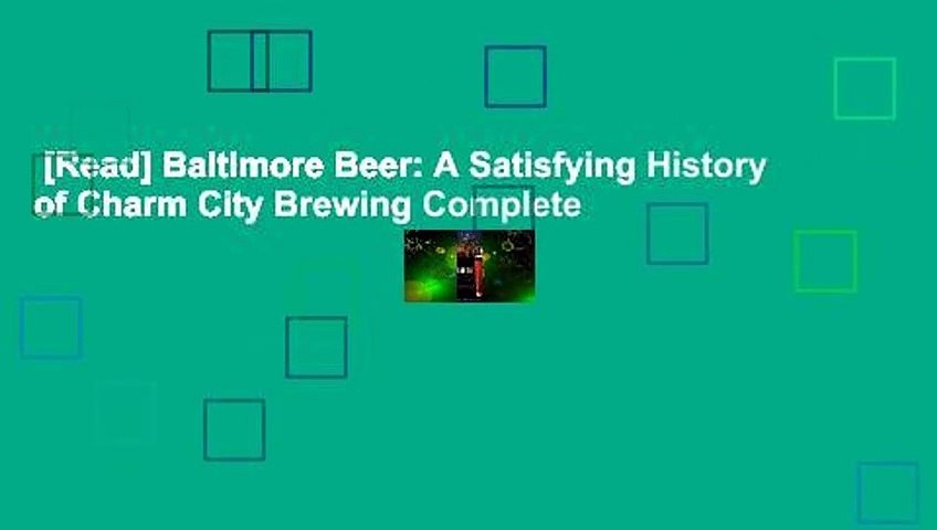 [Read] Baltimore Beer: A Satisfying History of Charm City Brewing Complete