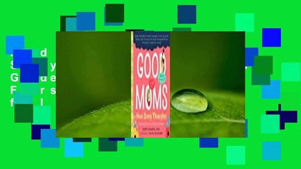 Read Good Moms Have Scary Thoughts A Healing Guide to the Secret Fears of New Mothers full