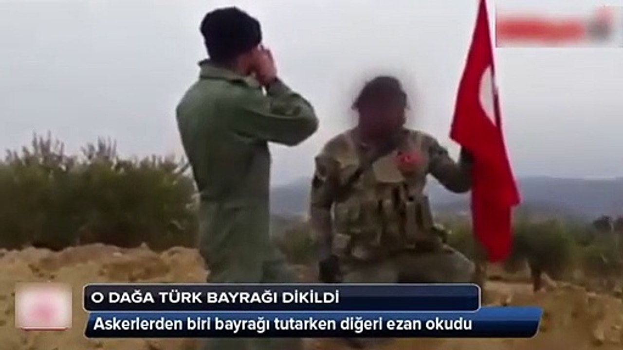 Türk askeri bayrağı ezan okuyarak dikti