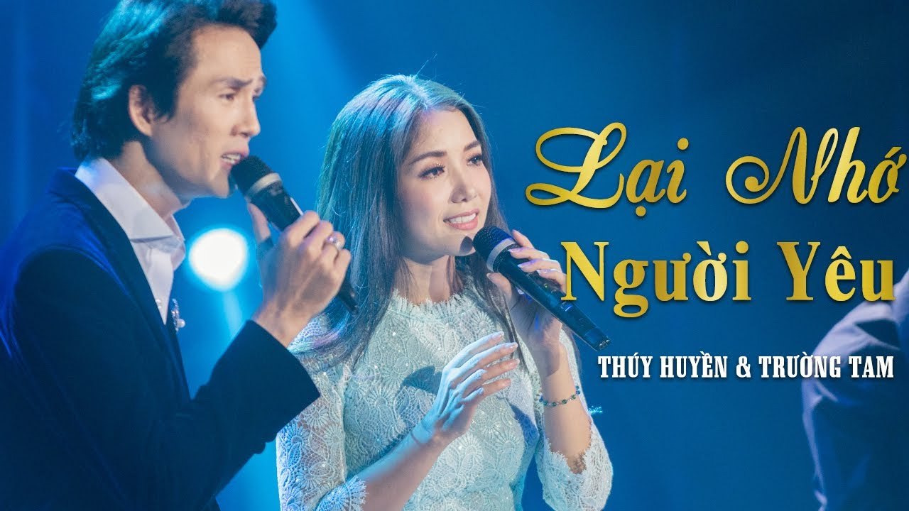 Lại Nhớ Người Yêu - Thúy Huyền v? Trường Tam  Liveshow Huyền Ca