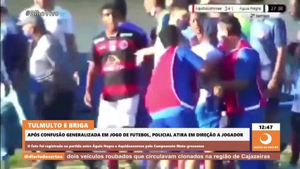 Confusão e jogador ferido por tiro de borracha em jogo de futebol no Mato Grosso