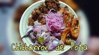 Cómo preparar CHICHARRÓN DE POTA y BONITO