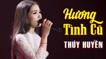 Hương Tình Cũ - Thúy Huyền  MV Nhạc Bolero giọng ca dĩ vãng da diết trong Liveshow Huyền Ca