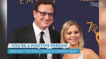 Bob Saget Comes to Candace Cameron Bure’s Defense amid Comments That She’s 'Fake': 'You're a Positive Person'