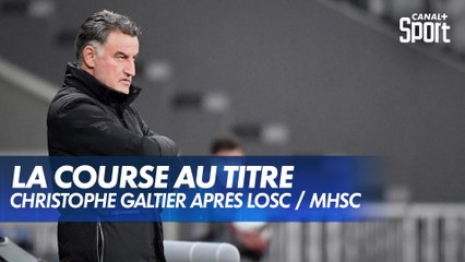 Christophe Galtier évoque la course au titre après Lille / Montpellier