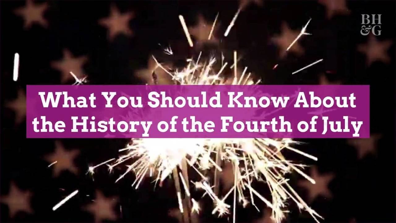 What You Should Know About the History of the Fourth of July